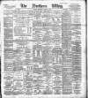 Northern Whig Wednesday 12 October 1892 Page 1