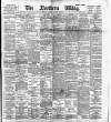 Northern Whig Tuesday 10 January 1893 Page 1