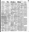 Northern Whig Thursday 11 May 1893 Page 1