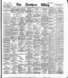 Northern Whig Monday 15 May 1893 Page 1