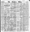 Northern Whig Thursday 25 May 1893 Page 1