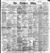 Northern Whig Friday 26 May 1893 Page 1