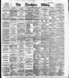 Northern Whig Saturday 07 October 1893 Page 1