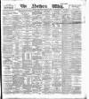 Northern Whig Wednesday 08 November 1893 Page 1