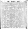 Northern Whig Friday 10 November 1893 Page 1