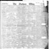 Northern Whig Tuesday 08 May 1894 Page 1