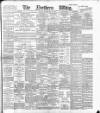 Northern Whig Tuesday 29 May 1894 Page 1