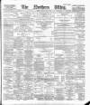 Northern Whig Friday 01 June 1894 Page 1