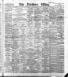 Northern Whig Saturday 08 September 1894 Page 1