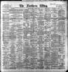 Northern Whig Tuesday 09 October 1894 Page 1