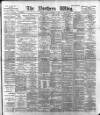 Northern Whig Friday 30 November 1894 Page 1