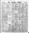 Northern Whig Saturday 01 December 1894 Page 1