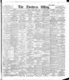 Northern Whig Tuesday 08 January 1895 Page 1