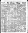 Northern Whig Friday 01 February 1895 Page 1