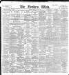 Northern Whig Saturday 09 March 1895 Page 1