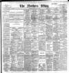 Northern Whig Saturday 25 May 1895 Page 1