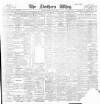 Northern Whig Tuesday 02 July 1895 Page 1