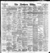 Northern Whig Saturday 13 July 1895 Page 1