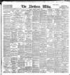 Northern Whig Thursday 07 November 1895 Page 1