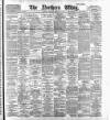 Northern Whig Saturday 08 February 1896 Page 1