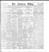 Northern Whig Thursday 07 January 1897 Page 1