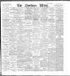 Northern Whig Monday 08 March 1897 Page 1