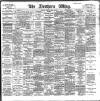 Northern Whig Tuesday 13 April 1897 Page 1