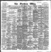 Northern Whig Tuesday 13 July 1897 Page 1