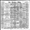 Northern Whig Friday 10 December 1897 Page 1