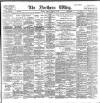 Northern Whig Tuesday 08 February 1898 Page 1