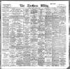 Northern Whig Saturday 12 March 1898 Page 1