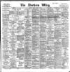 Northern Whig Tuesday 04 October 1898 Page 1