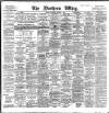 Northern Whig Saturday 08 October 1898 Page 1
