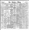 Northern Whig Wednesday 19 October 1898 Page 1