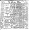 Northern Whig Tuesday 29 November 1898 Page 1