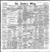 Northern Whig Thursday 03 November 1898 Page 1