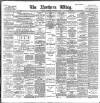 Northern Whig Wednesday 09 November 1898 Page 1
