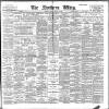 Northern Whig Friday 06 January 1899 Page 1