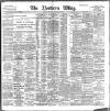 Northern Whig Saturday 18 February 1899 Page 1