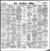 Northern Whig Tuesday 14 March 1899 Page 1