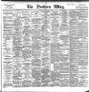 Northern Whig Monday 01 May 1899 Page 1