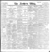 Northern Whig Friday 26 May 1899 Page 1