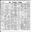 Northern Whig Friday 02 June 1899 Page 1