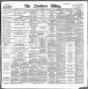 Northern Whig Wednesday 07 June 1899 Page 1