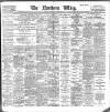 Northern Whig Thursday 29 June 1899 Page 1