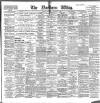 Northern Whig Saturday 02 September 1899 Page 1
