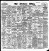 Northern Whig Monday 27 November 1899 Page 1