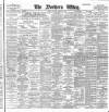 Northern Whig Monday 15 January 1900 Page 1