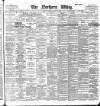 Northern Whig Saturday 20 January 1900 Page 1