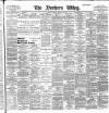 Northern Whig Tuesday 13 February 1900 Page 1